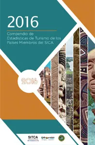 Compendio de Estadísticas de Turismo de los Países Miembros del SICA 2016